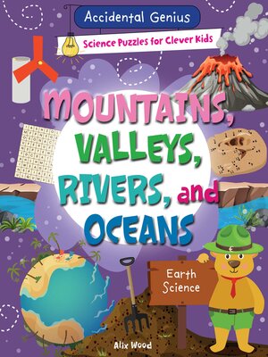 cover image of Mountains, Valleys, Rivers, and Oceans